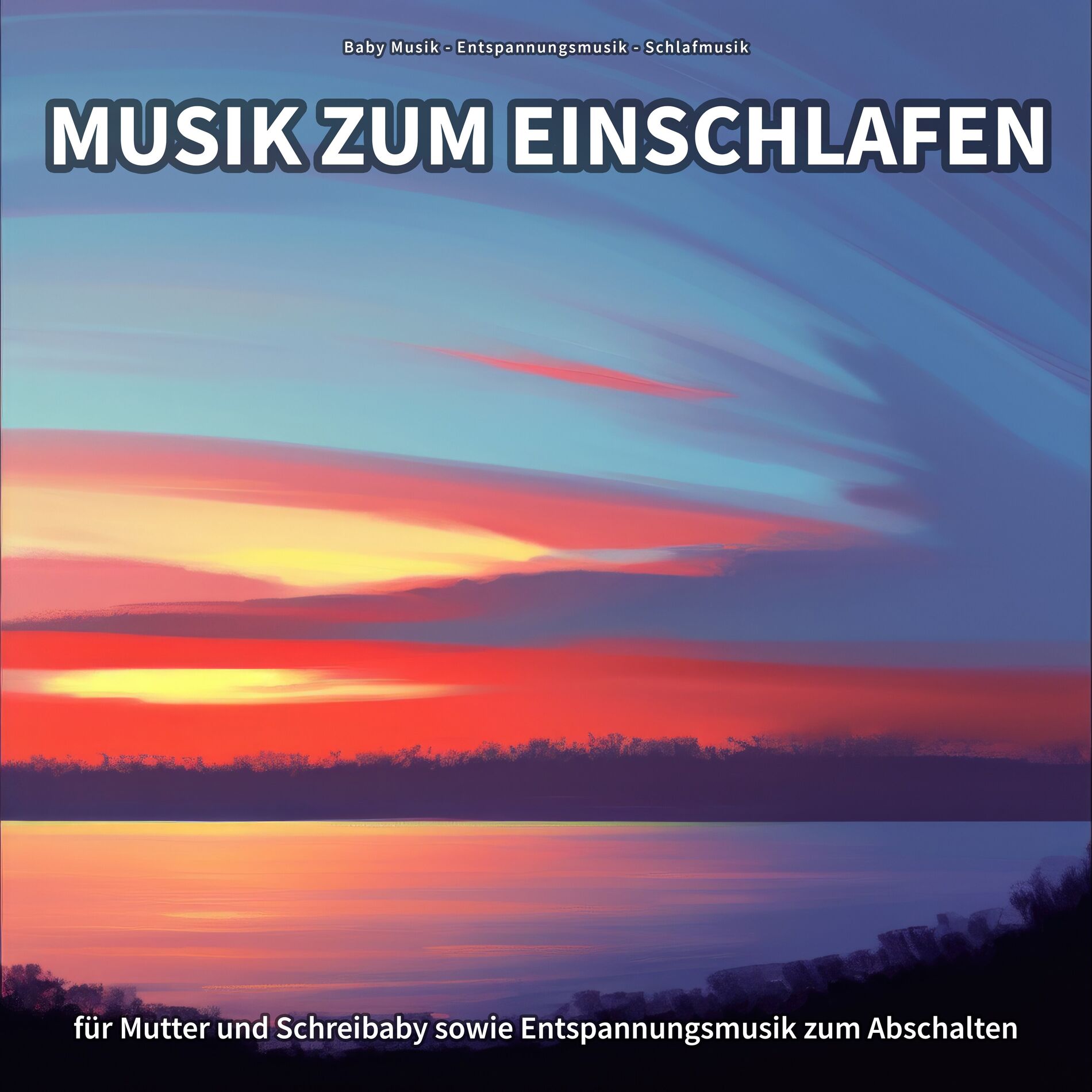 Album cover of Musik zum Einschlafen für Mutter und Schreibaby sowie Entspannungsmusik zum Abschalten