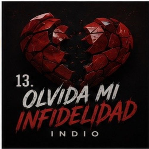 Olvida Mi Infidelidad (feat. Rik Indio)