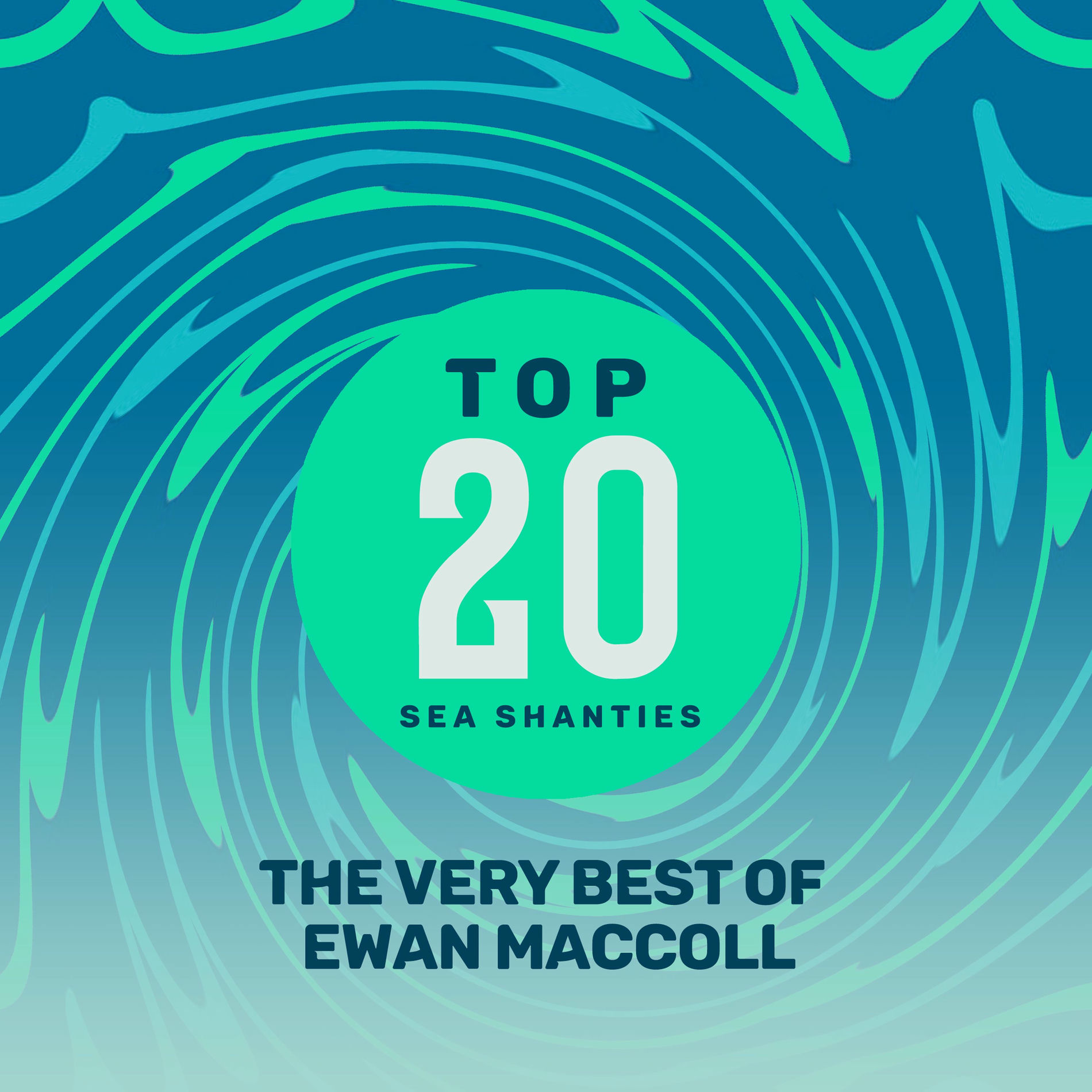 Album cover of Top 20 Sea Shanties - The Very Best of Ewan MacColl