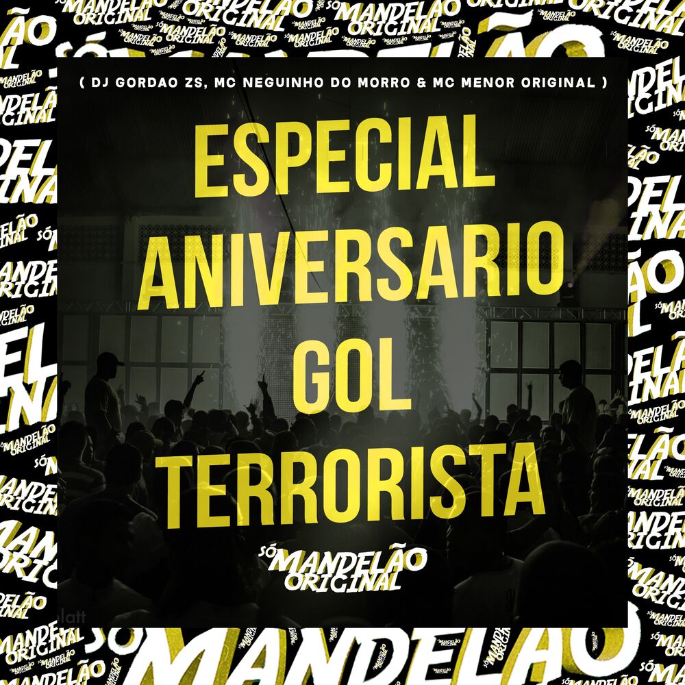 Picture of Especial Aniversário Gol Terrorista