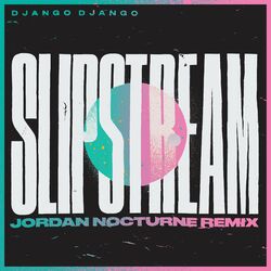Cover of Slipstream (Jordan Nocturne Remix)