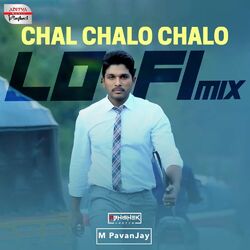 Cover of Chal Chalo Chalo Lofi Mix (From "Son Of Satyamurthy")