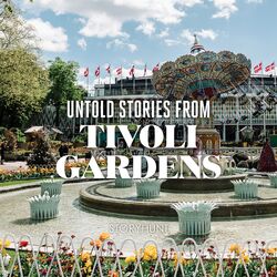 Cover of Tivoli Copenhagen (Tivolis Skjulte Fortællinger · Storyhunt)