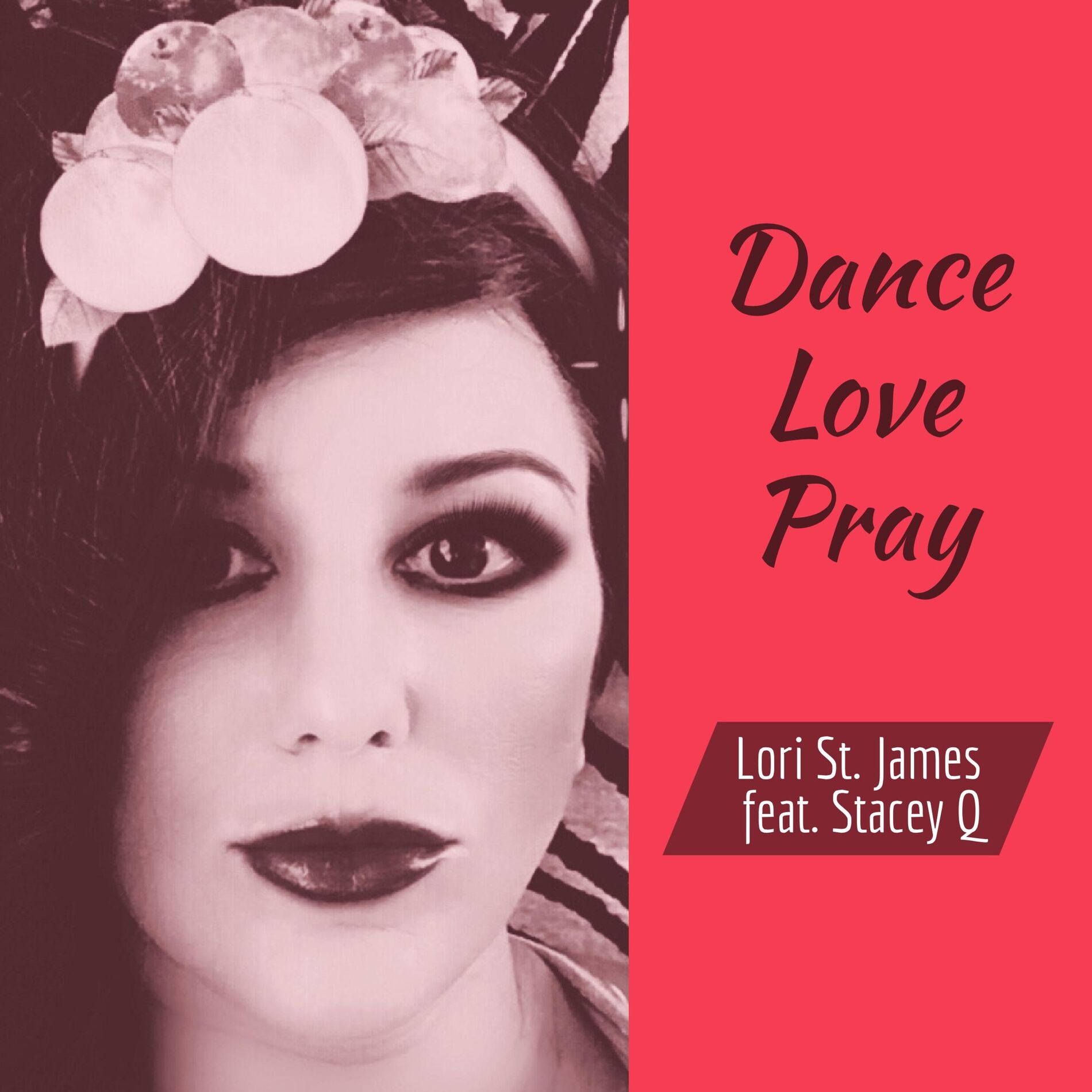 Album cover of Dance Love Pray (feat. Stacey Q)