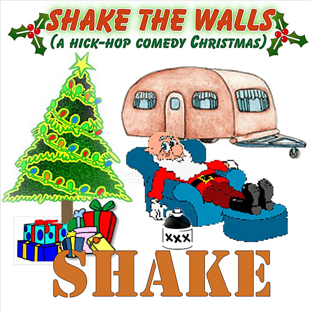 Picture of Shake the Walls (A Hick Hop Comedy Christmas)