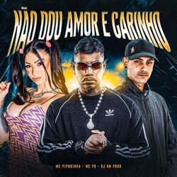 Cover of NÃO DOU AMOR E CARINHO