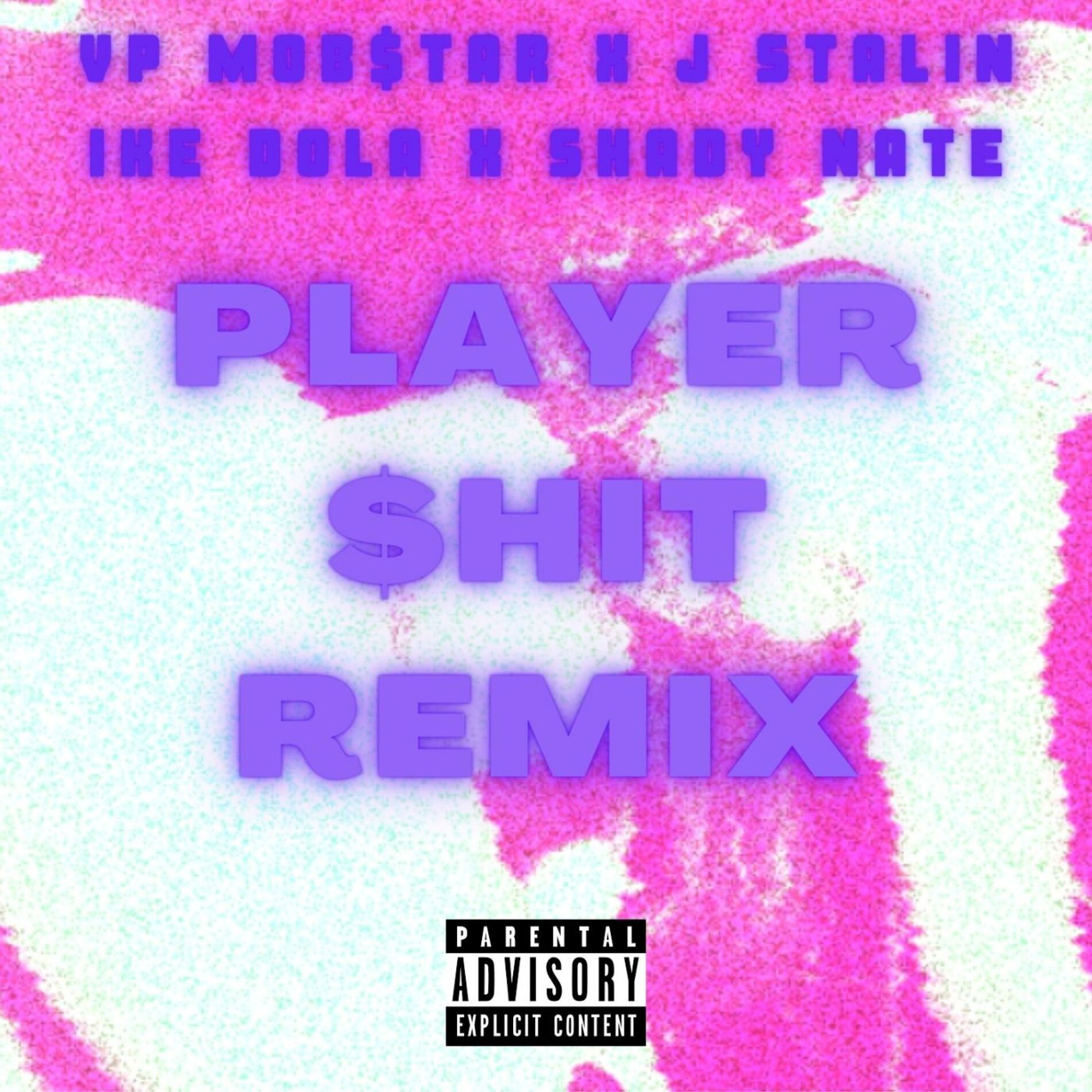 Album cover of Player $hit (feat. Vp Mob$tar, J. Stalin, Shady Nate & Antbeatz) [$ting Mixx]