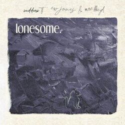 Cover of lonesome (feat. CW Jones & Mac Lloyd)