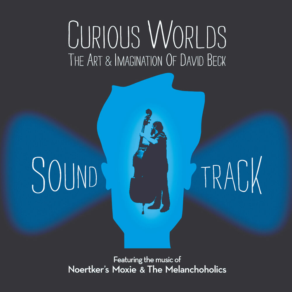 Picture of Curious Worlds: The Art & Imagination of David Beck (Original Motion Picture Soundtrack)