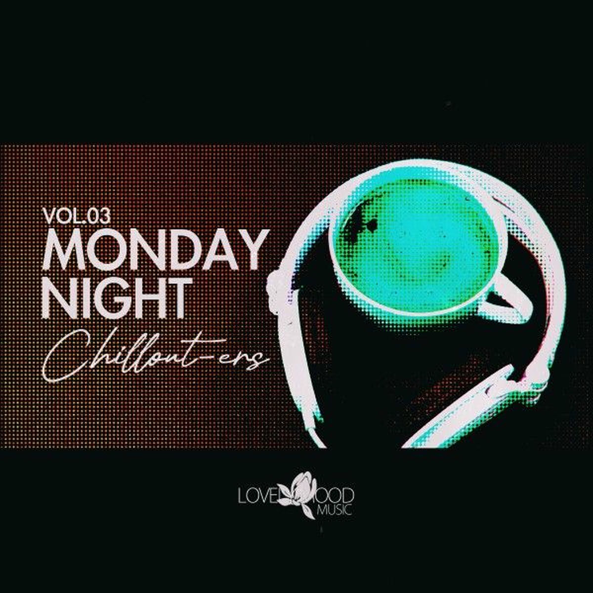 Album cover of Monday Night Chillouters, Vol.03