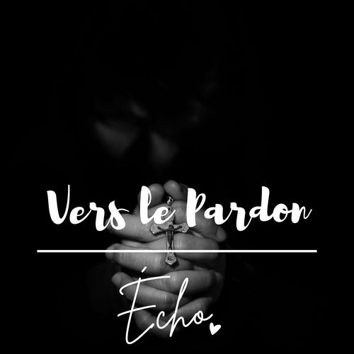 Vers le pardon