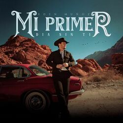 Cover of Mi Primer Día Sin Ti