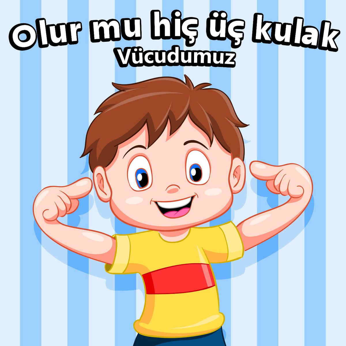Album cover of Olur mu hiç üç kulak - Vücudumuz