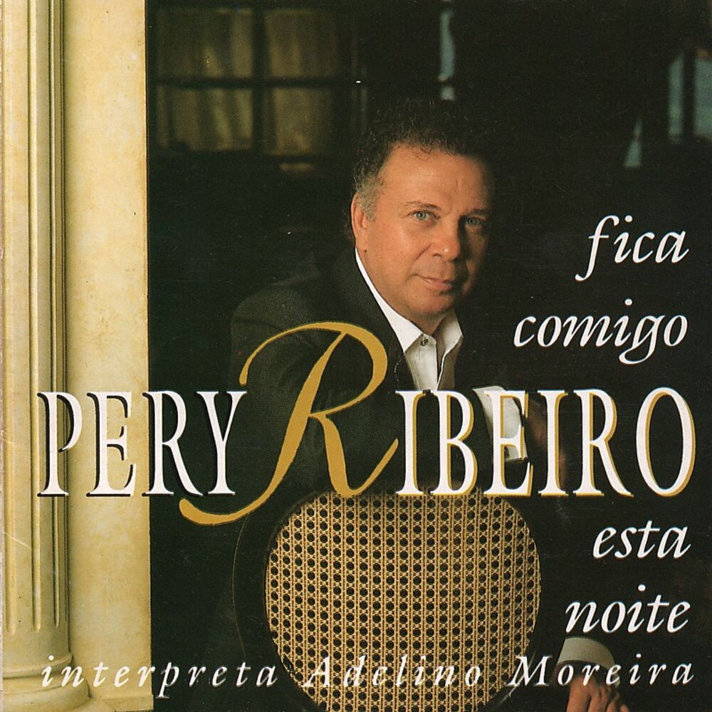 Picture of Fica Comigo Esta Noite - Pery Ribeiro Interpreta Adelino Moreira