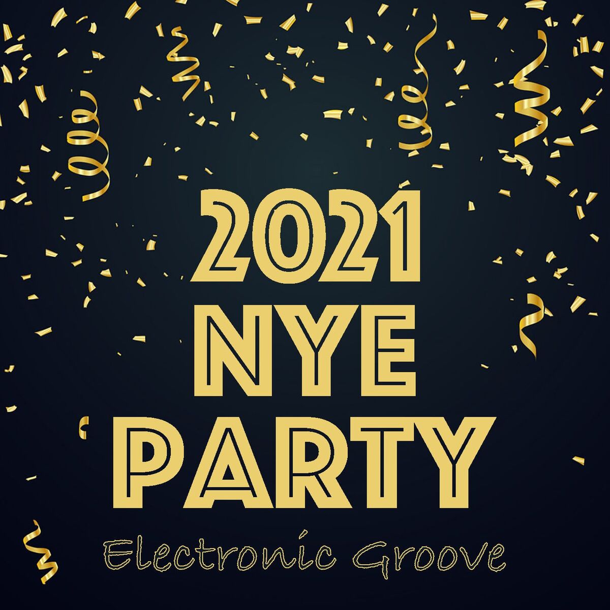 Album cover of 2021 NYE Party Electronic Groove