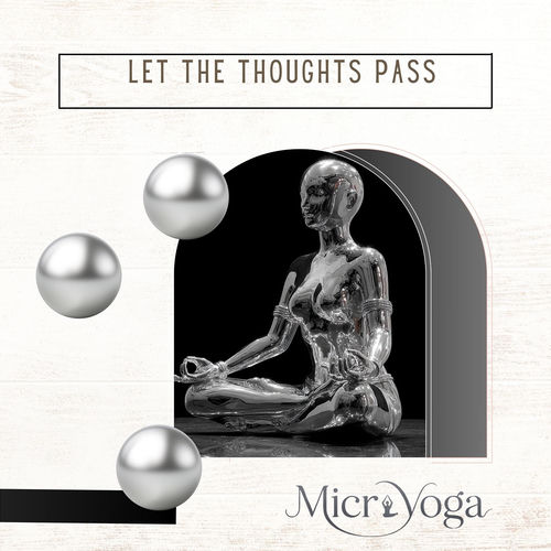 Let the Thoughts Pass