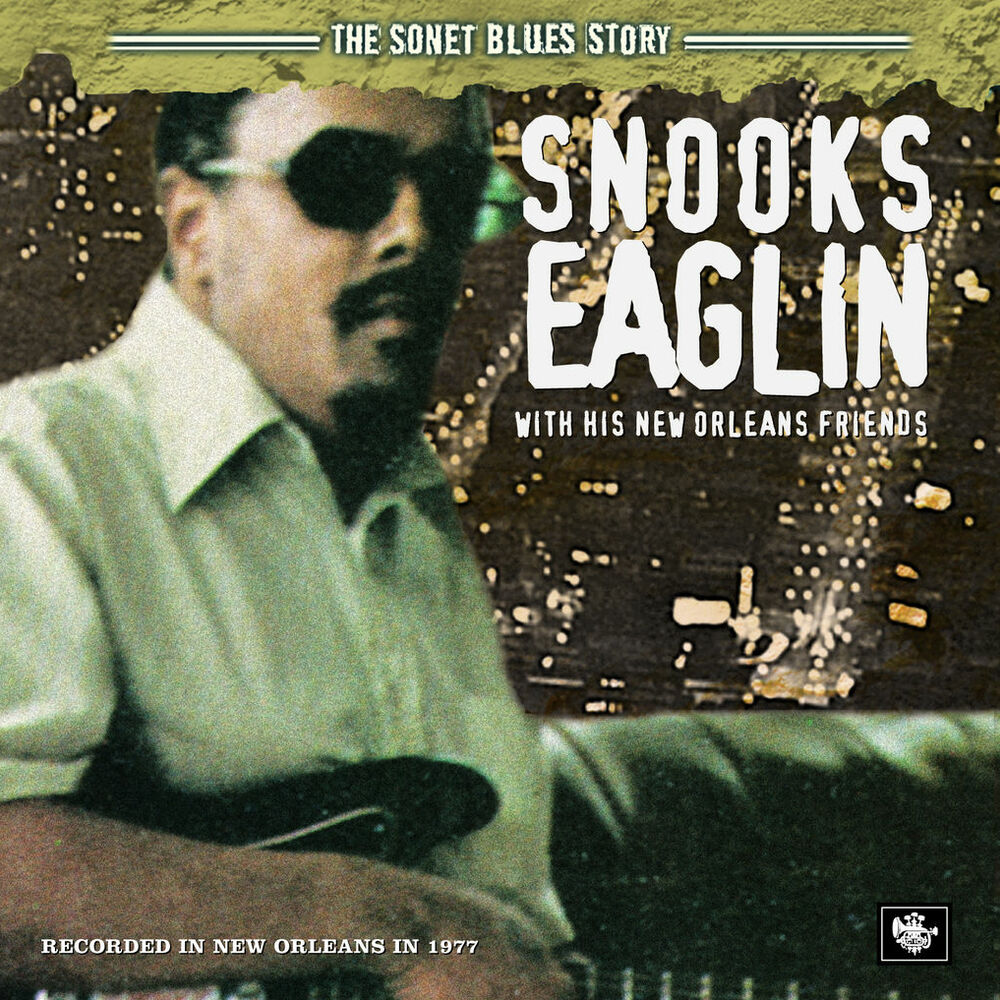 Picture of Snooks Eaglin With His New Orleans Friends (The Sonet Blues Story)