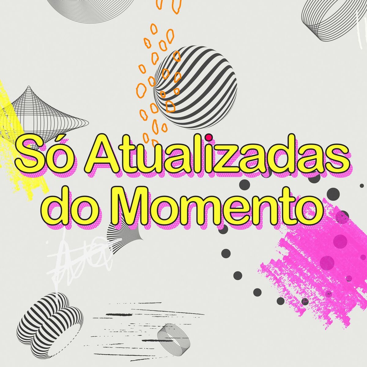 Album cover of Só Atualizadas do Momento