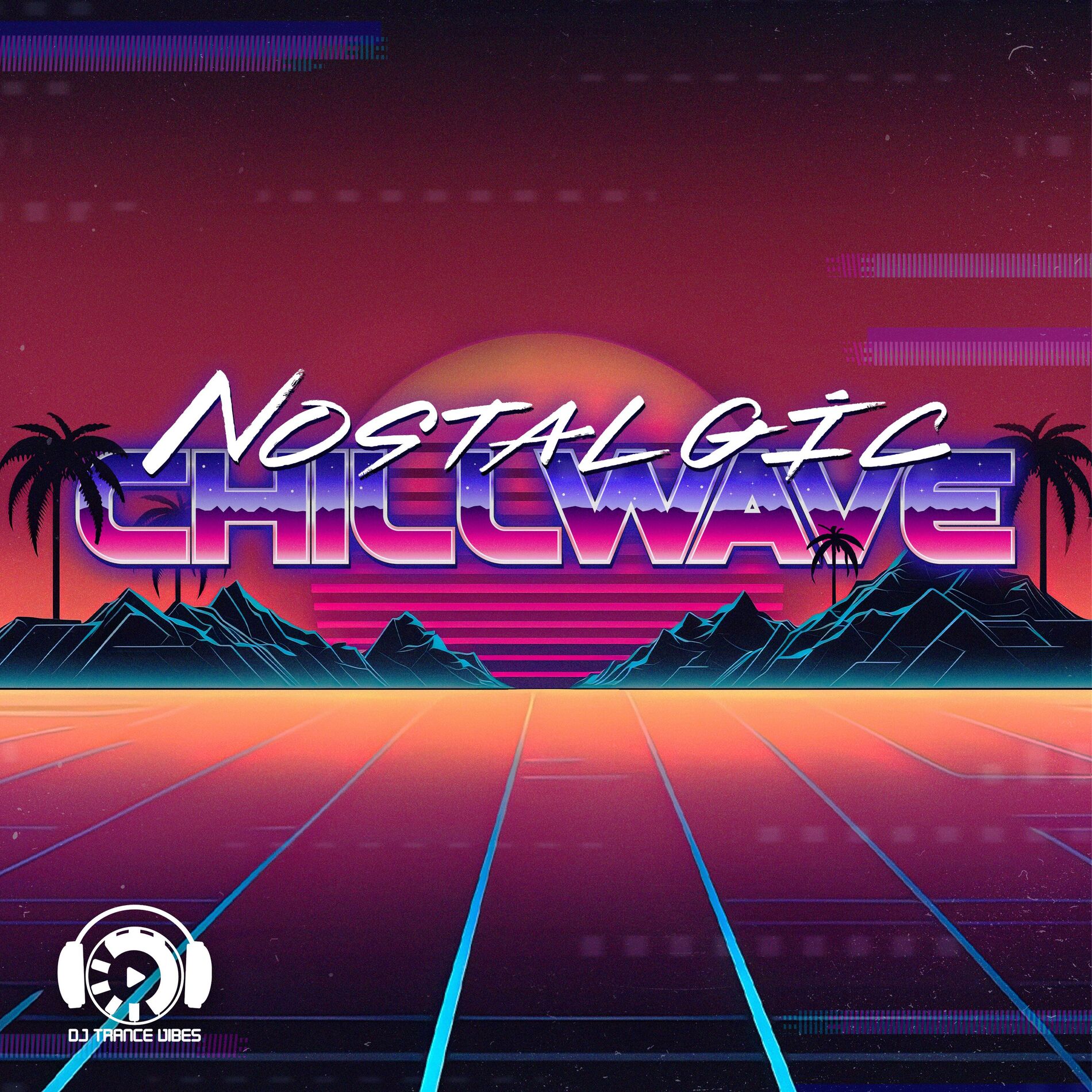Album cover of Nostalgic Chillwave