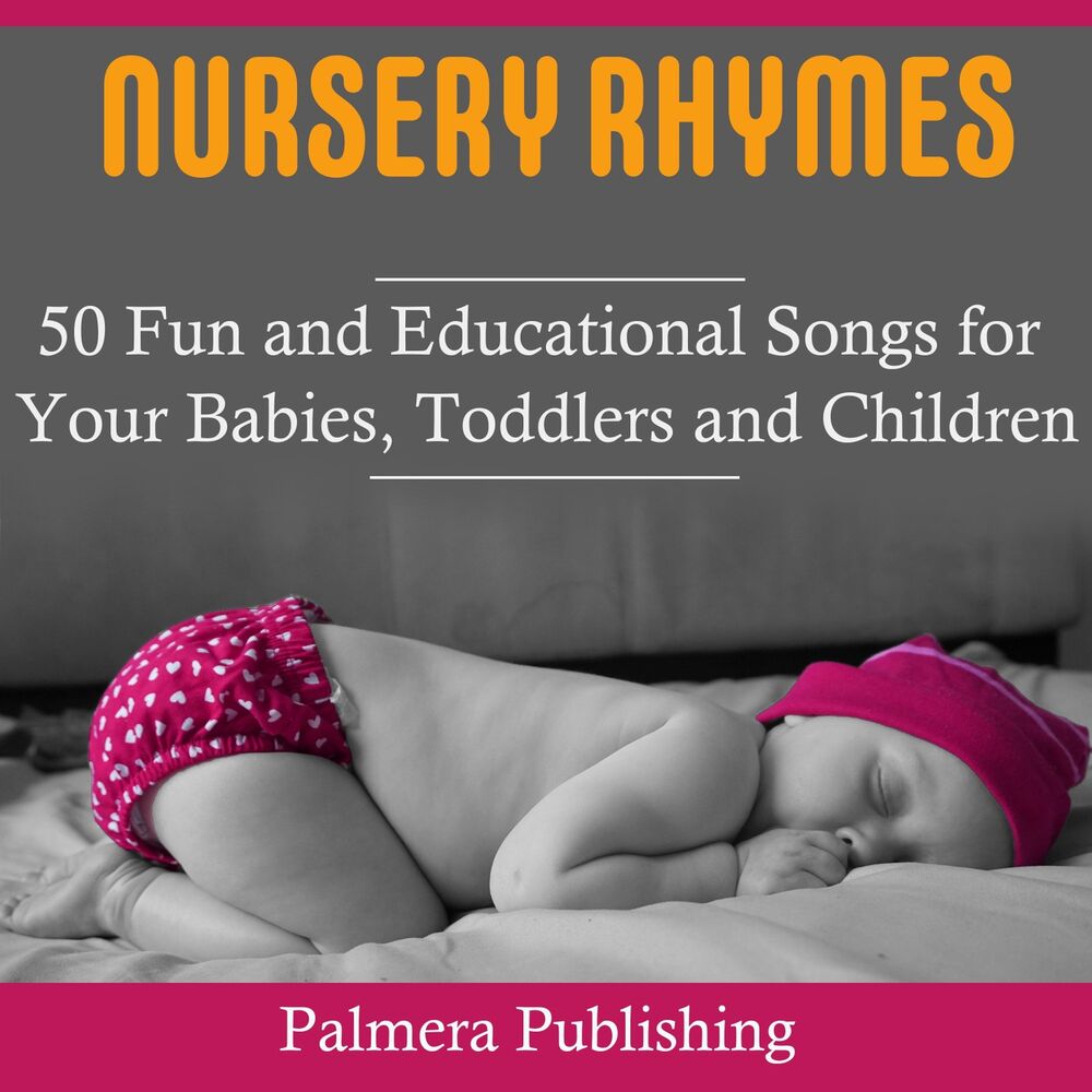 Picture of Nursery Rhymes: 50 Fun and Educational Songs for Your Babies, Toddlers or Childen