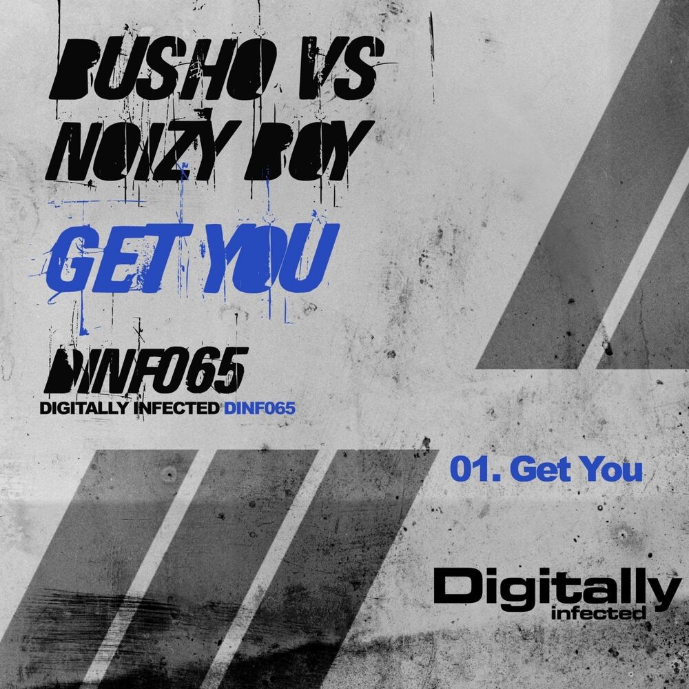 Picture of Get You (Busho vs. Noizy Boy)