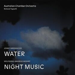 Cover of Jonny Greenwood Water, Wolfgang Amadeus Mozart Night Music
