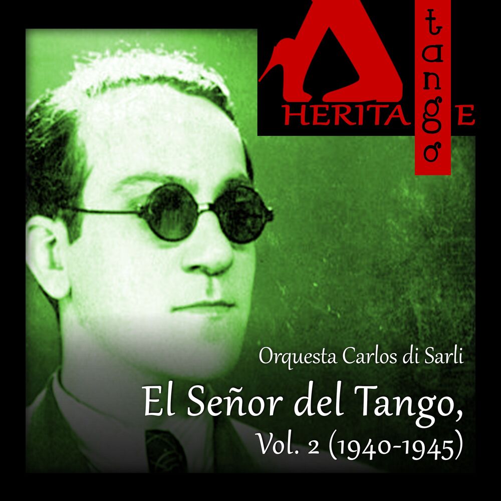 Picture of Carlos di Sarli, El Señor del Tango, Vol. 2 (1940-1945)