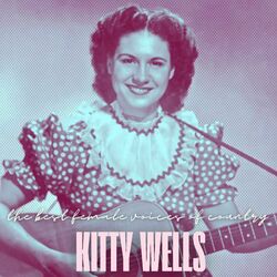 Cover of The Best Female Voices of Country: Kitty Wells