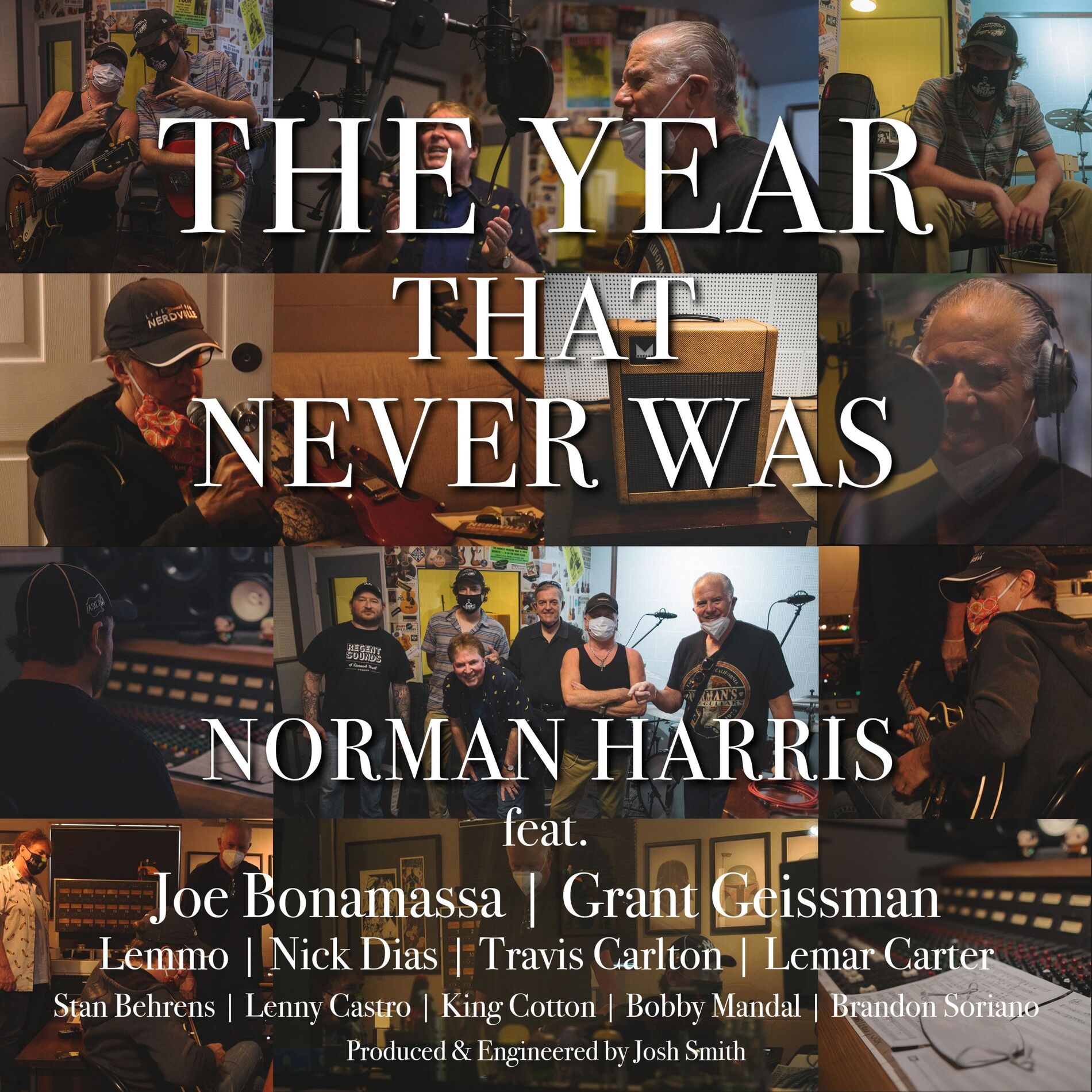 Album cover of The Year That Never Was (feat. Joe Bonamassa, Grant Geissman, Lemmo, Nick Dias & Stanley Behrens)