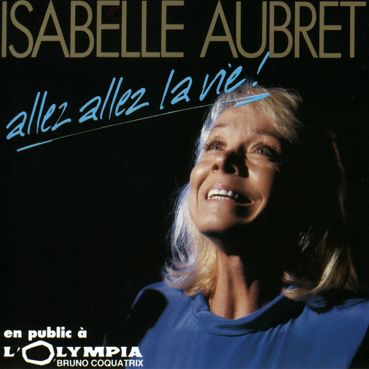 Album cover of Allez Allez La Vie (en public à l'Olympia)