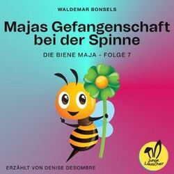 Cover of Majas Gefangenschaft bei der Spinne (Die Biene Maja, Folge 7)