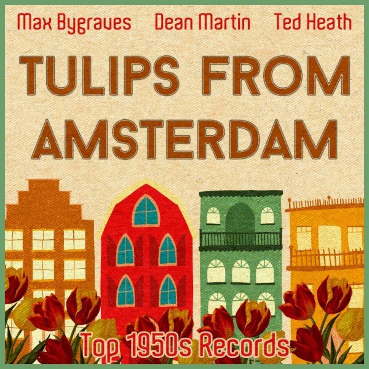 Album cover of Tulips from Amsterdam (Top 1950s Records)