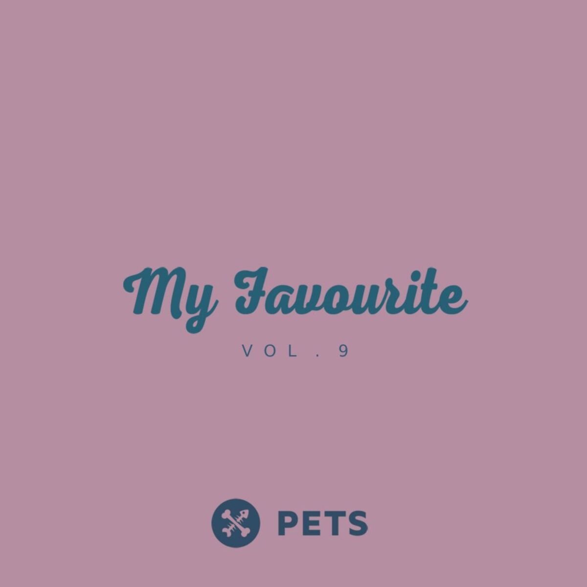 Album cover of My Favourite PETS, Vol. 9