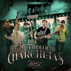 Cover of Con Tololoche y Charchetas (En Vivo)