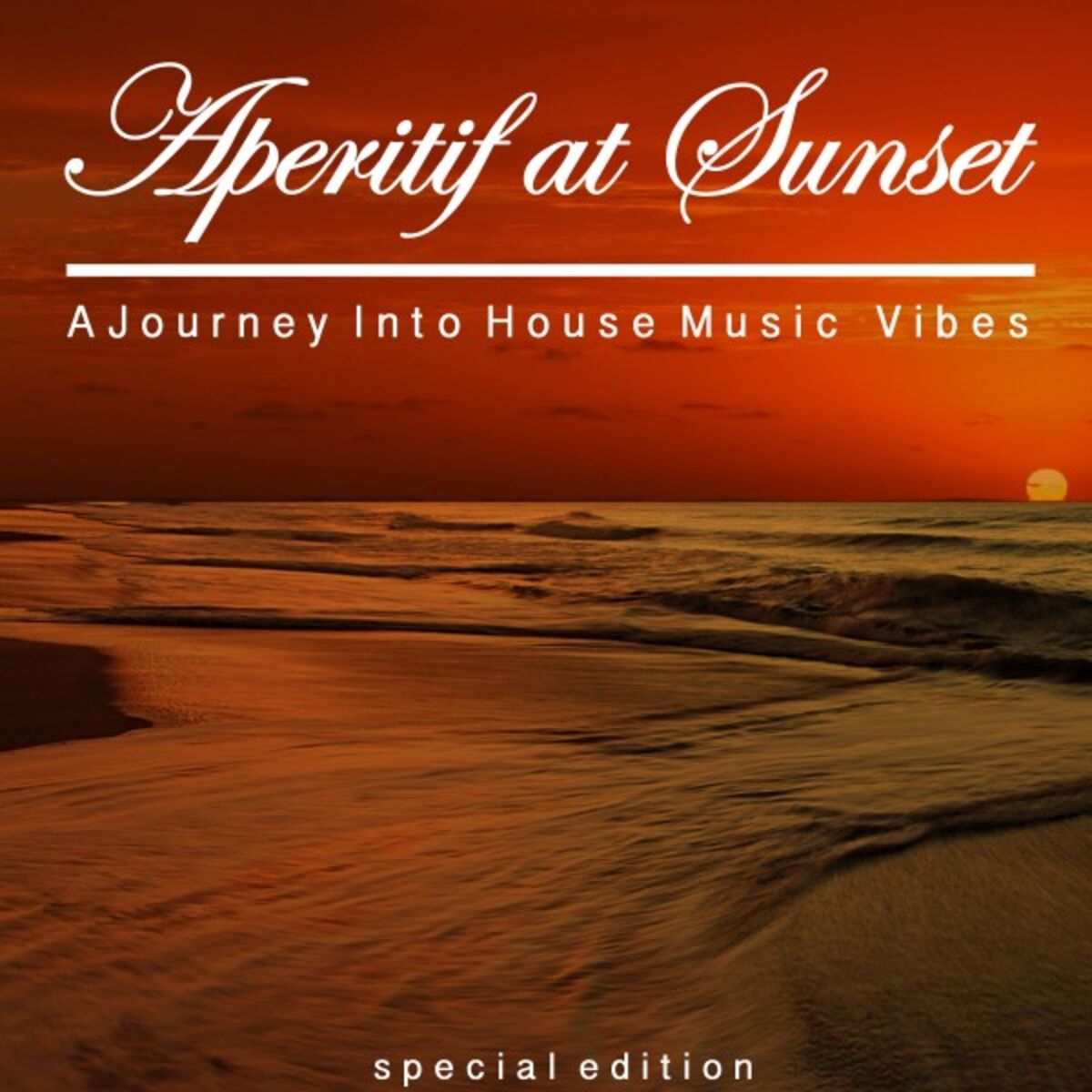 Album cover of Aperitif at Sunset (A Journey into House Music Vibes)