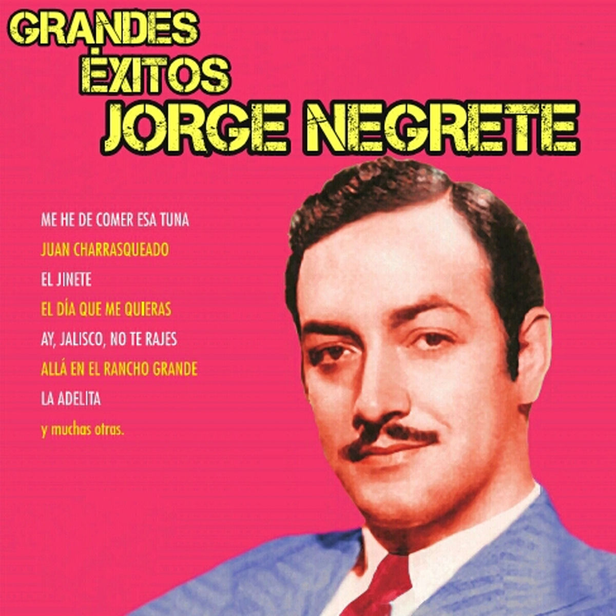 Album cover of Grandes Éxitos de Jorge Negrete