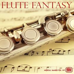 Cover of Flute Fantasy: Musical Images, Vol. 147