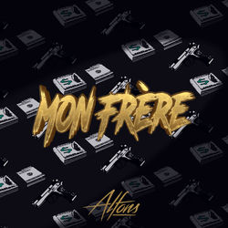 Mon fr&eacute;re