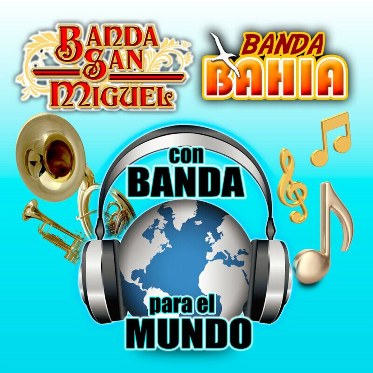 Album cover of Con Banda Para El Mundo (Banda)