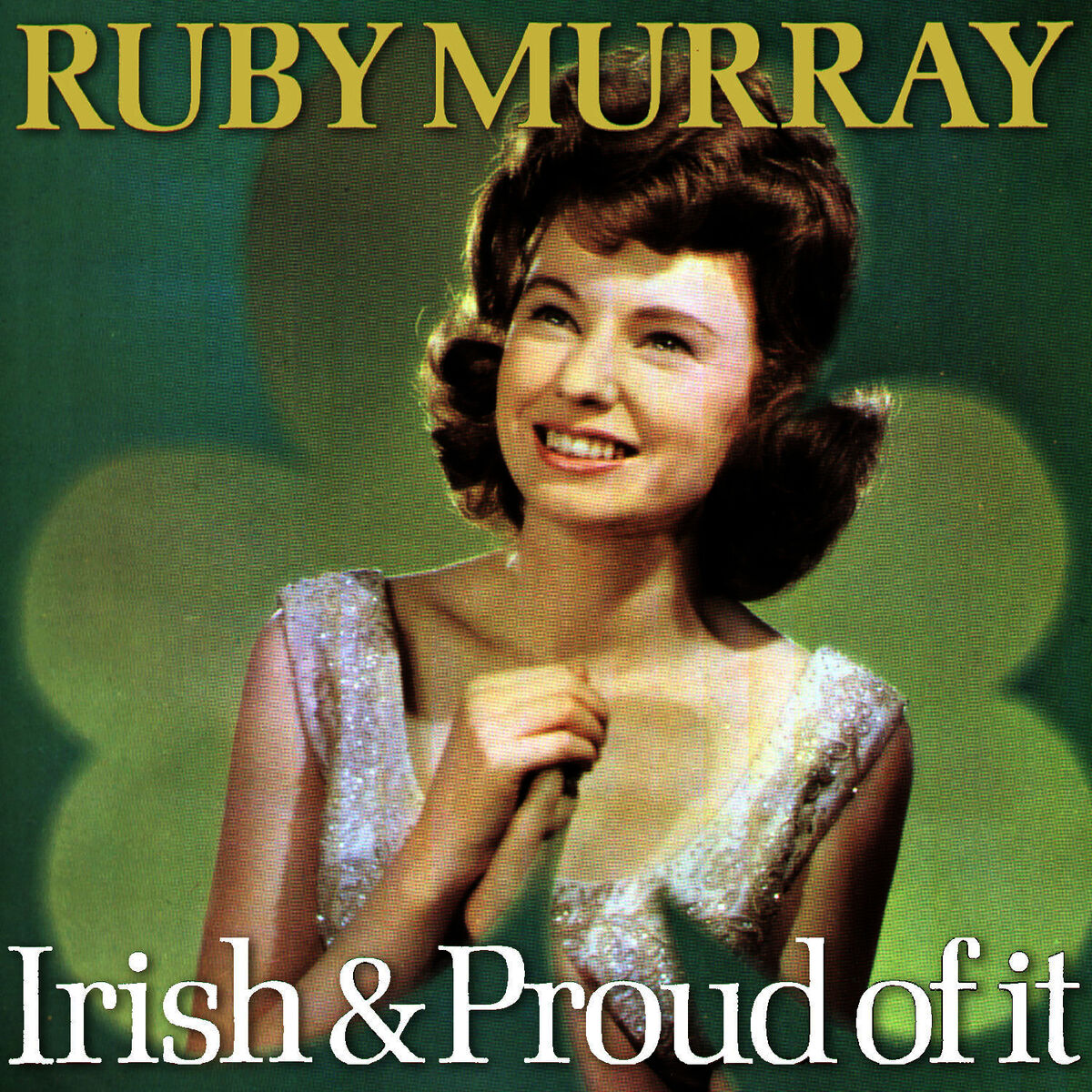 Album cover of Irish & Proud of It