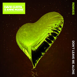 Cover of Don't Leave Me Alone (feat. Anne-Marie) (Remixes)