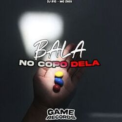Bala no Copo Dela