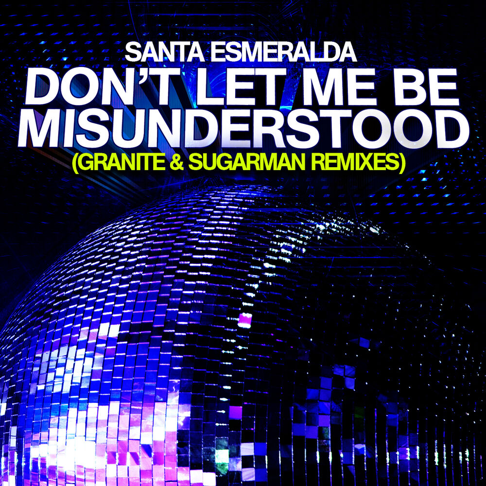 Picture of Don’t Let Me Be Misunderstood (Granite & Sugarman Remixes)