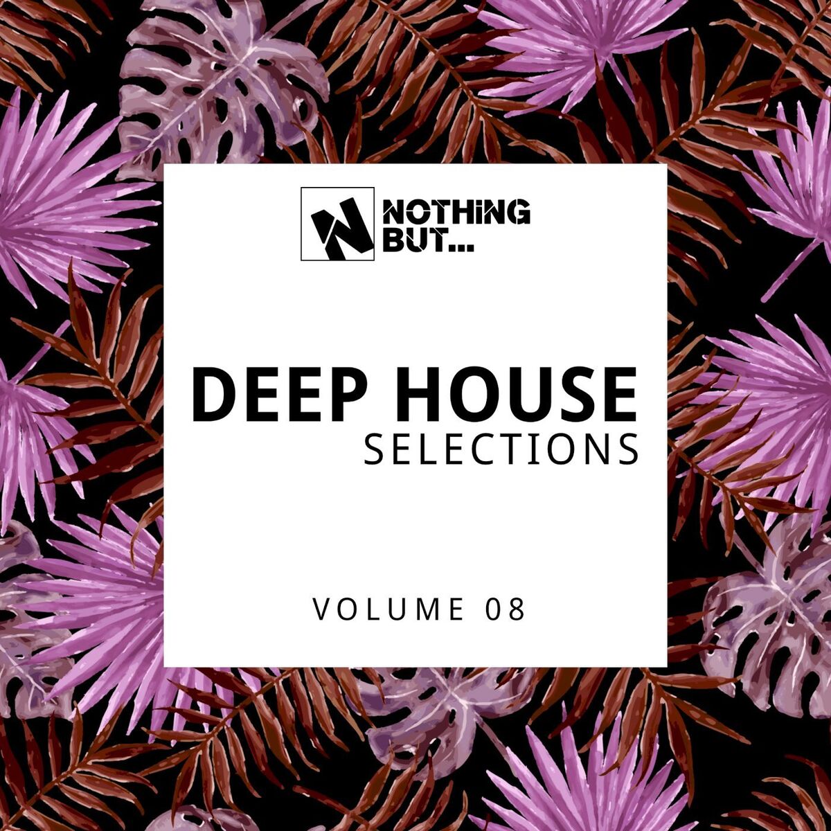 Album cover of Nothing But... Deep House Selections, Vol. 08