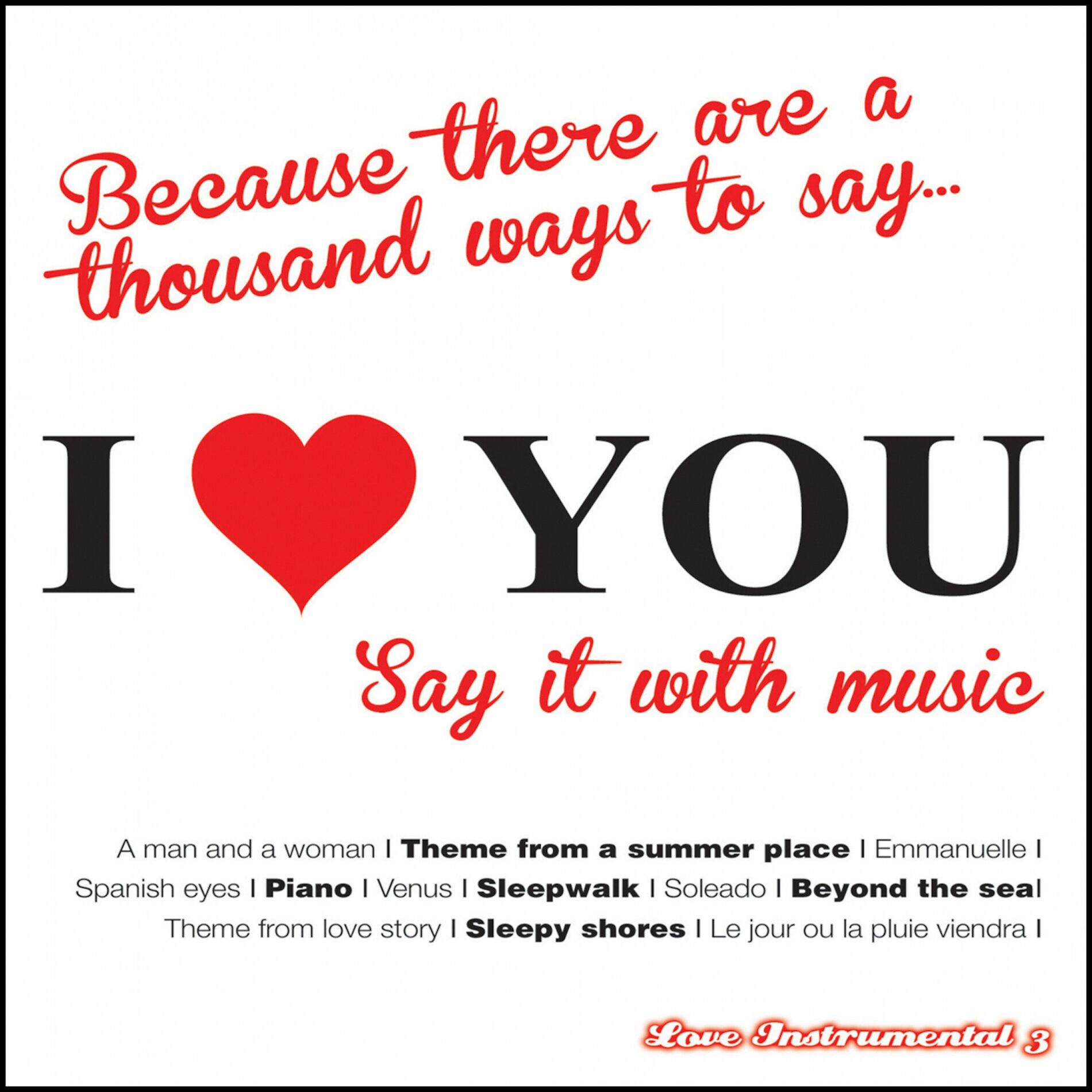 Album cover of I Love You (Say It With Music): Love Instrumental Vol. 3