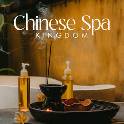 Cover of Chinese Spa Kingdom: Smooth Spa Music Background by undefined