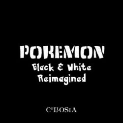 Cover of Pokemon Black and White Reimagined