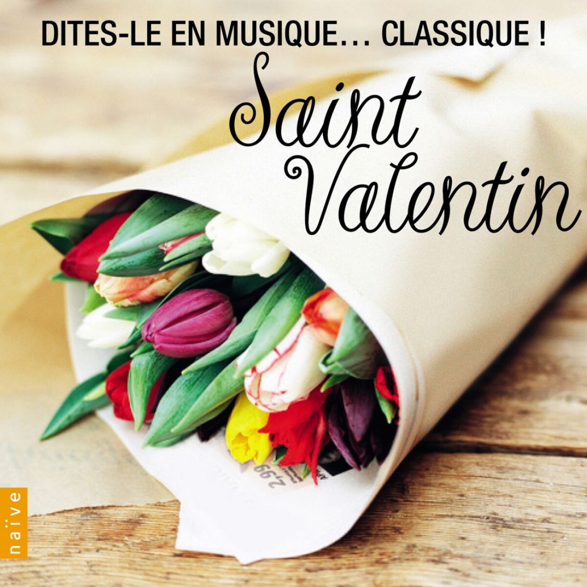 Album cover of Saint Valentin (Dites-le en musique... classique ! )