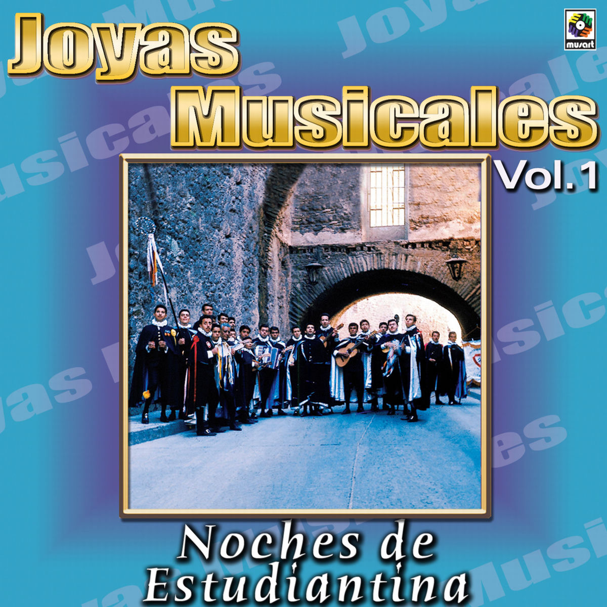 Album cover of Joyas Musicales: Noches De Estudiantina, Vol. 1