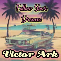 Cover of Follow Your Dreams